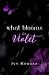 What Blooms In Violet: A Da...