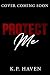 Protect Me by K.P. Haven