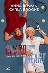 Guard Your Heart by Anna Rowan