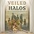 Veiled Halos: A Saga of Bet...