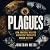 Plagues: How Invisible Killers Repeatedly Reshaped Human History