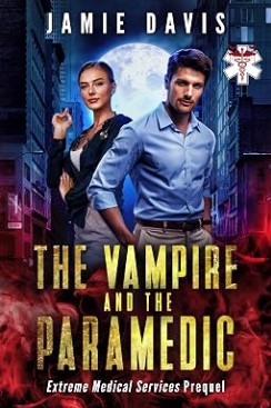 The Vampire and the Paramedic (Extreme Medical Services #0.5)