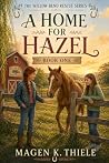 A Home for Hazel:...
