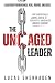 The Uncaged Leader by Lucas Sherraden