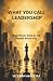 What You Call Leadership: W...