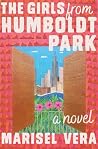 The Girls from Humboldt Park: A Novel The Girls from Humboldt Park: A Novel
