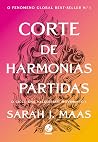 Book cover for Corte de Harmonias Partidas (Corte de Espinhos e Rosas, #6)