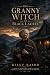 The Granny Witch of Black L...