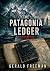 The Patagonia Ledger