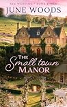 The Small Town Manor