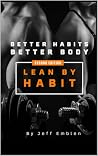 Lean by Habit: Better Habits – Better Body Lean by Habit: Better Habits – Better Body