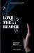 Love The Reaper