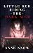 Little Red Riding The Dark Web by Anne Snow Little Red Riding The Dark Web by Anne Snow