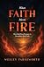 When Faith Meets Fire by Wesley Farnsworth
