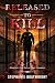 Released to Kill: Based on a True Story of Tragic Deception