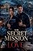 The Secret Mission of Love ...