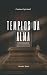 TEMPLOS DA ALMA: Caminho Es...