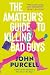 The Amateur's Guide to Killing Bad Guys