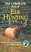 Complete Book of Elk Huntin...