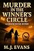 Murder in the Winner's Circle by M.J.    Evans