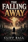 The Falling Away by Cliff Ball