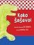Kako sasavo!