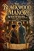 The Blackwood Manor Mysteri...