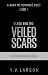 Veiled Scars: A Dark MC Rom...