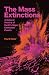 The Mass Extinctions by Paul D. Taylor