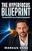 The Hyperfocus Blueprint: T...