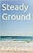 Steady Ground: A Practical ...