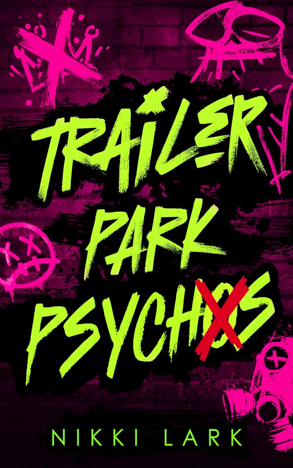 Trailer Park Psychos (Trailer Park Psychos, #2)