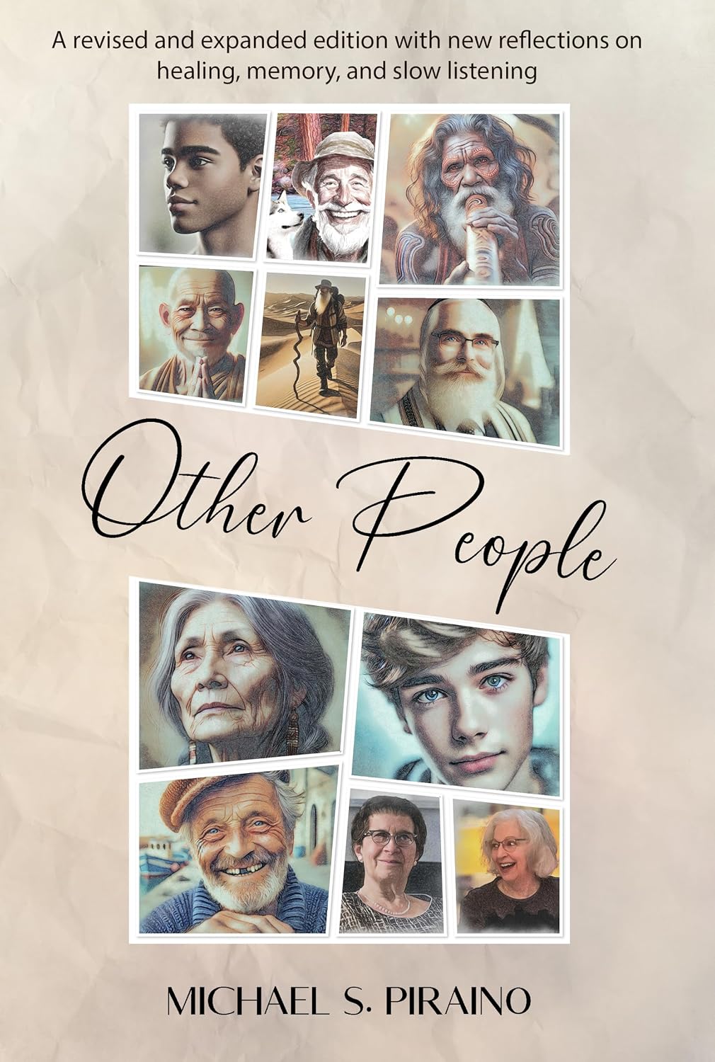 Read Other People: A revised and expanded edition with new reflections on healing, memory, and slow listening.