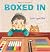 Boxed In