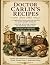 OLD DOCTOR CARLIN’S RECIPES...