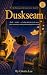 Duskseam: The Color the Sky Had Never Shown Before (The Dictionary of the Future Book 1)