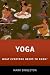 Yoga: What Everyone Needs t...