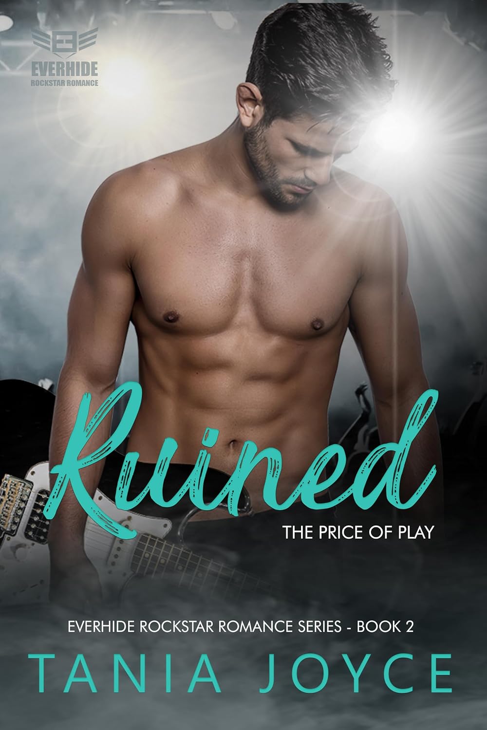 Ruined: The Price of Play (Everhide Rockstar Romance, #2)
