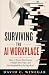 Surviving the AI Workplace:...