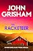The Racketeer by John Grisham The Racketeer by John Grisham