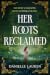 Her Roots Reclaimed