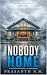 NOBODY HOME ( BOOK ONE OF T...