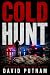 COLD HUNT by David Putnam