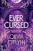 Ever Cursed (Tides of Ever, #2)