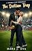 The Sicilian Trap: A Grumpy Italian Coach Spicy Soccer Rom-Com (The Italian Whistle)
