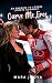 Carve Me Free: A Steamy Wor...