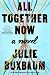 All Together Now: A Novel