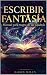 Escribir Fantasía by Robin Miles