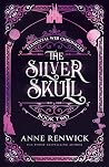 The Silver Skull (Elemental Web Chronicles #2)