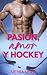 Pasión, Amor y Hockey